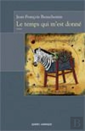 Le Temps Qui M'Est Donné