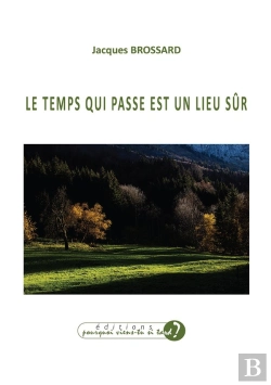 Bertrand.pt - Le Temps Qui Passe Est Un Lieu Sûr