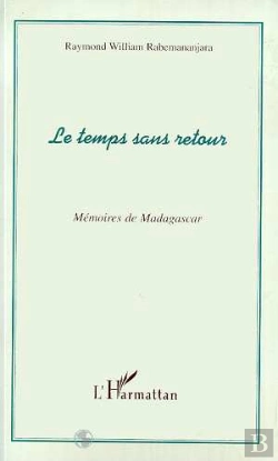 Bertrand.pt - Le Temps Sans Retour ; Memoires De Madagascar