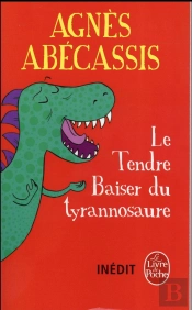 Le Tendre Baiser Du Tyrannosaure