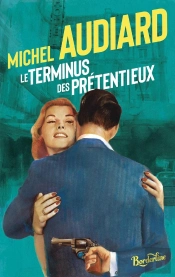 Le Terminus Des Prétentieux