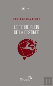 Le Terre-Plein De La Destinée