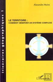 Le Territoire : Comment Observer Un Système Complexe