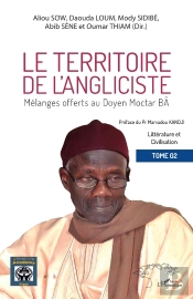 Le Territoire De L'Angliciste Tome 2 ; Mélanges Offerts Au Doyen Moctar Bâ