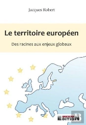 Le Territoire Europeen Des Racines Aux Enjeux Globaux