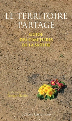 Bertrand.pt - Le Territoire Partagé ; Guide Des Cimetières De La Sarthe