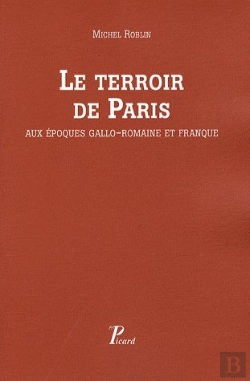 Bertrand.pt - Le Terroir De Paris Aux Époques Gallo-Romain Et Franque
