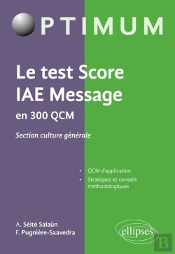 Bertrand.pt - Le Test Score Iae Message En 300 Qcm - Section Culture Générale