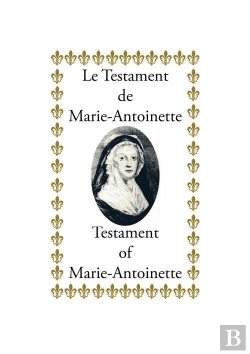 Bertrand.pt - Le Testament De Marie-Antoinette ; Testament Of Marie-Antoinette