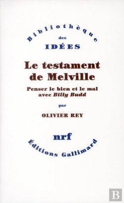 Bertrand.pt - Le Testament De Melville ; Penser Le Bien Et Le Mal Avec 