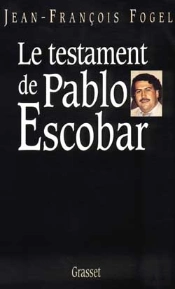 Le Testament De Pablo Escobar