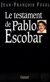 Le Testament De Pablo Escobar