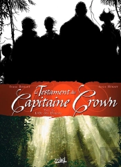 Le Testament Du Capitaine Crown Tome 2 ; L'Or Des Damnés