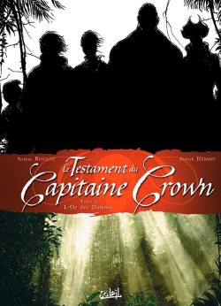 Bertrand.pt - Le Testament Du Capitaine Crown Tome 2 ; L'Or Des Damnés