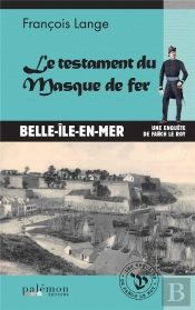 Le Testament Du Masque De Fer - Belle-Ile-En-Mer
