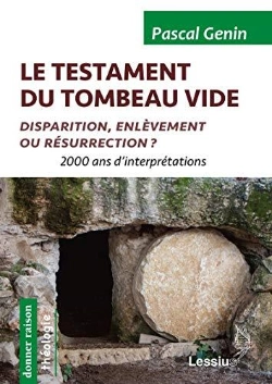 Bertrand.pt - Le Testament Du Tombeau Vide ; Disparition, Enlèvement Ou Résurrection ? 2000 Ans D'Interprétations