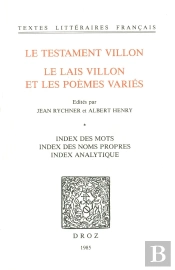 Le Testament Villon : Le Lais Villon Et Les Poemes Varies