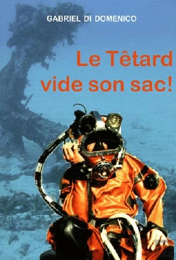 Bertrand.pt - Le Têtard Vide Son Sac !