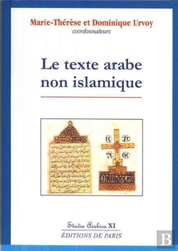 Bertrand.pt - Le Texte Arabe Non Islamique - Studia Arabica Xi