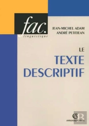 Le Texte Descriptif : Poétique Historique Et Linguistique Textuelle