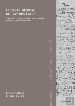Bertrand.pt - Le Texte Medical Du Papyrus Ebers. Transcription Hieroglyphique, Translitteration, Traduction, Gloss