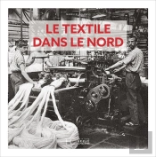 Le Textile Dans Le Nord D'Antan