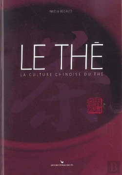 Bertrand.pt - Le Thé ; La Culture Chinoise Du Thé