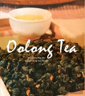 Le Thé Oolong ; Apprécier Le Thé Chinois