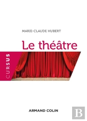 Le Théâtre (2e Édition)