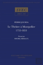 Le Theatre A Montpellier 1755-1851
