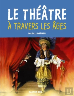 Bertrand.pt - Le Theatre A Travers Les Ages