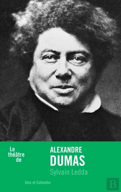 Bertrand.pt - Le Théâtre D'Alexandre Dumas