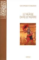 Le Théâtre Dans Le Théâtre Sur La Scène Française Du Xviie Siècle
