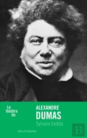 Le Theatre De Alexandre Dumas