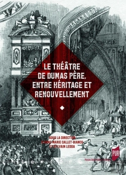 Bertrand.pt - Le Théâtre De Dumas Père ; Entre Héritage Et Renouvellement