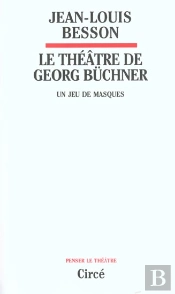 Le Theatre De Georg Buchner