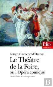 Le Théâtre De La Foire, Ou L'Opéra-Comique