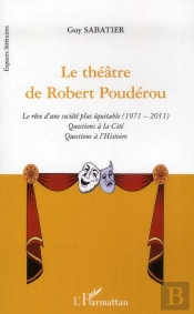 Le Théâtre De Robert Poudérou