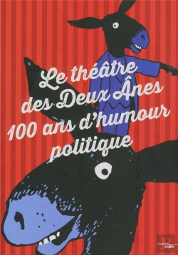 Bertrand.pt - Le Theatre Des Deux Anes : 100 Ans A Rire D'Actualite