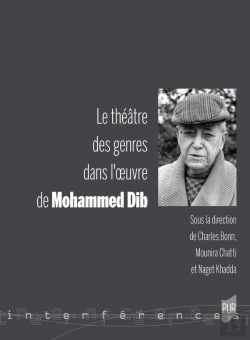 Bertrand.pt - Le Théâtre Des Genres Dans L'Oeuvre De Mohammed Dib