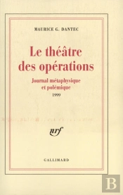 Le Théâtre Des Opérations : Journal Métaphysique Et Polémique (1999)