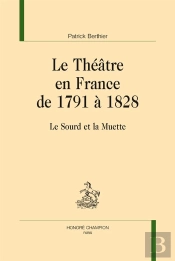 Le Théâtre En France De 1791 À 1828