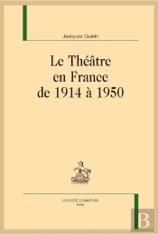 Le Theatre En France De 1914 A 1950