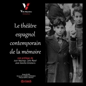 Le Théâtre Espagnol Contemporain De La Mémoire