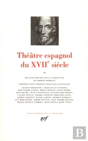 Le Theatre Espagnol Du Xviieme Siecle T.2