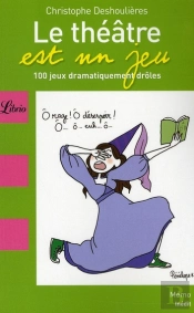 Le Théâtre Est Un Jeu