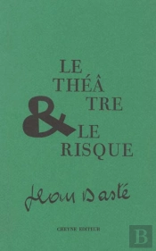 Le Theatre Et Le Risque