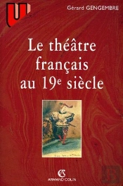 Le Theatre Francais Au Xix Siecle 1789-1900