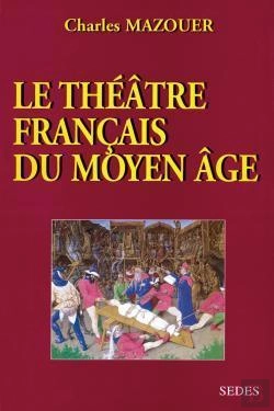 Bertrand.pt - Le Theatre Francais Du Moyen Age