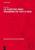 Le Theatre Grec Moderne De 1453 A 1900
